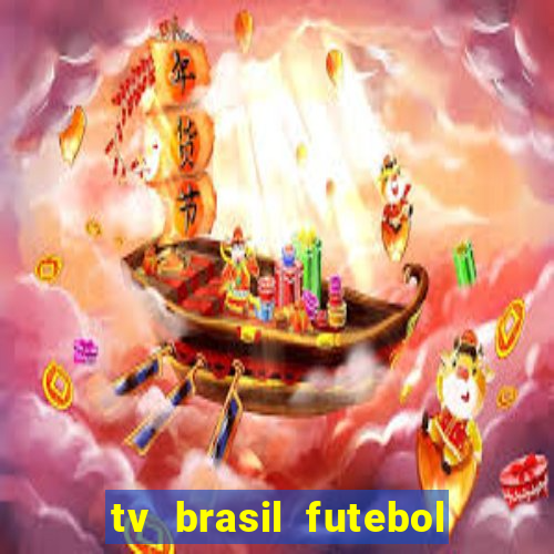 tv brasil futebol da hora